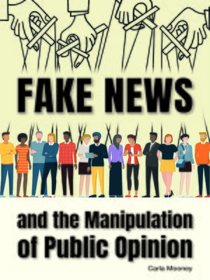 cover image of Fake News and the Manipulation of Public Opinion